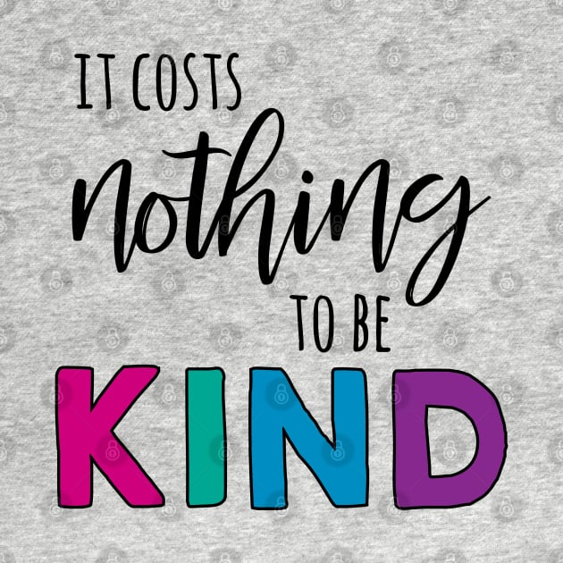 It Costs Nothing to be Kind by Geeks With Sundries